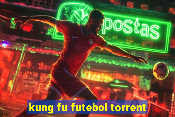 kung fu futebol torrent